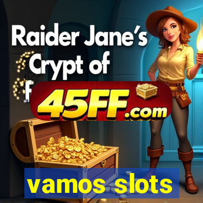 vamos slots